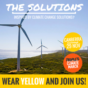 YELLOW People's Climate March Canberra, 29 Nov 2015- Wear YELLOW for The Solutions