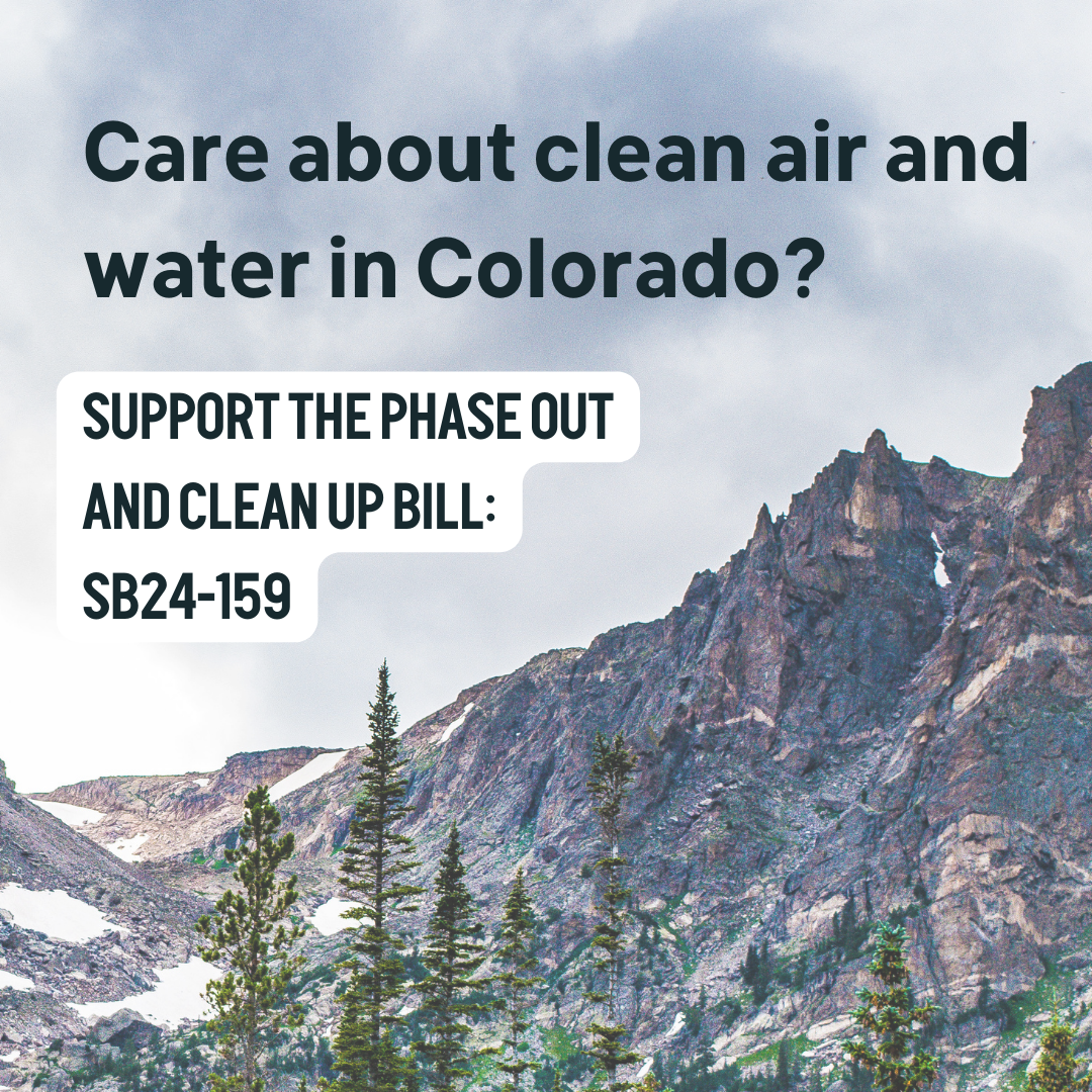 Care about clean air and water in Colorado? Support the Phase out and clean up bill